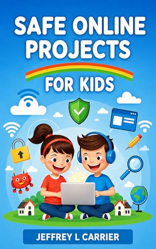 Cover of Safe Online Projects for Kids
