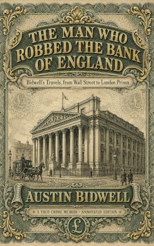 Cover of The Man Who Robbed the Bank of England